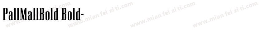 PallMallBold Bold字体转换